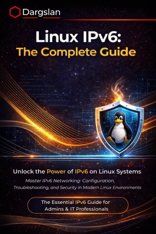 Linux IPv6: The Complete Guide — Dargslan eBook cover