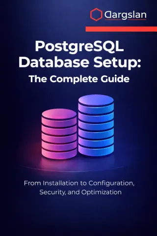 PostgreSQL Database Setup: The Complete Guide — Dargslan eBook cover