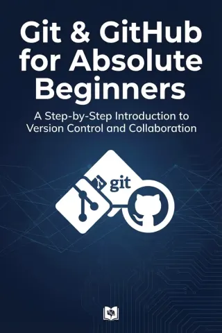 Git & GitHub for Absolute Beginners — Dargslan eBook cover