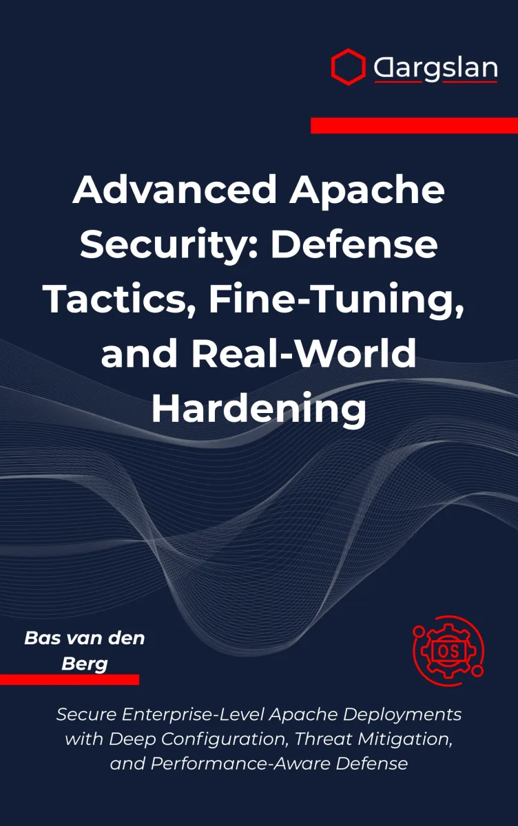 Advanced Apache Security: Defense Tactics, Fine-Tuning, and Real-World Hardening