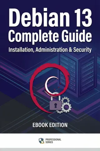 Debian 13 Complete Guide: Installation, Administration & Security — Dargslan eBook cover
