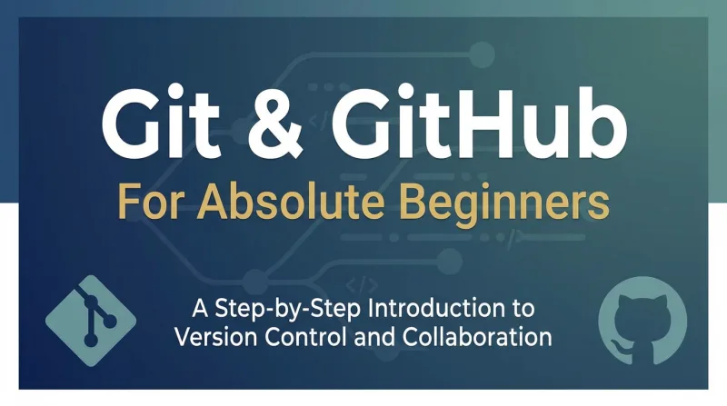 Git & GitHub for Absolute Beginners banner 1