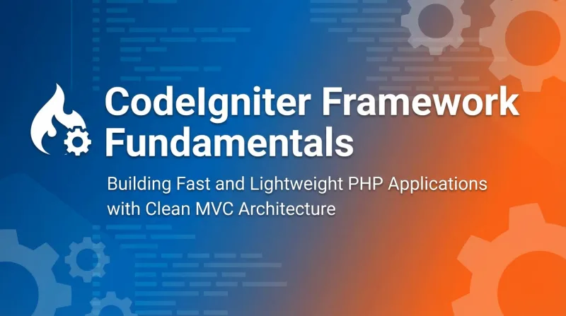 CodeIgniter Framework Fundamentals ebook banner 2