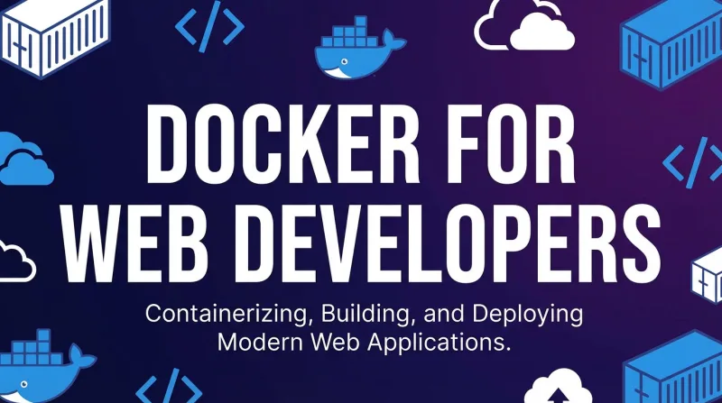 Docker for Web Developers ebook banner 1
