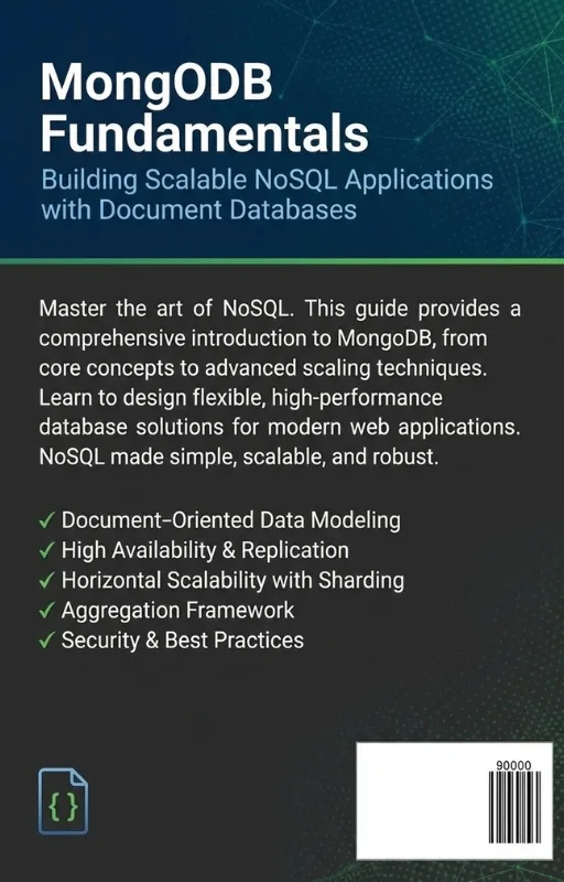 MongoDB Fundamentals: Building Scalable NoSQL Applications with Document Databases ebook back cover