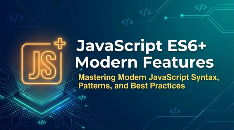 JavaScript ES6+ Modern Features ebook banner 2