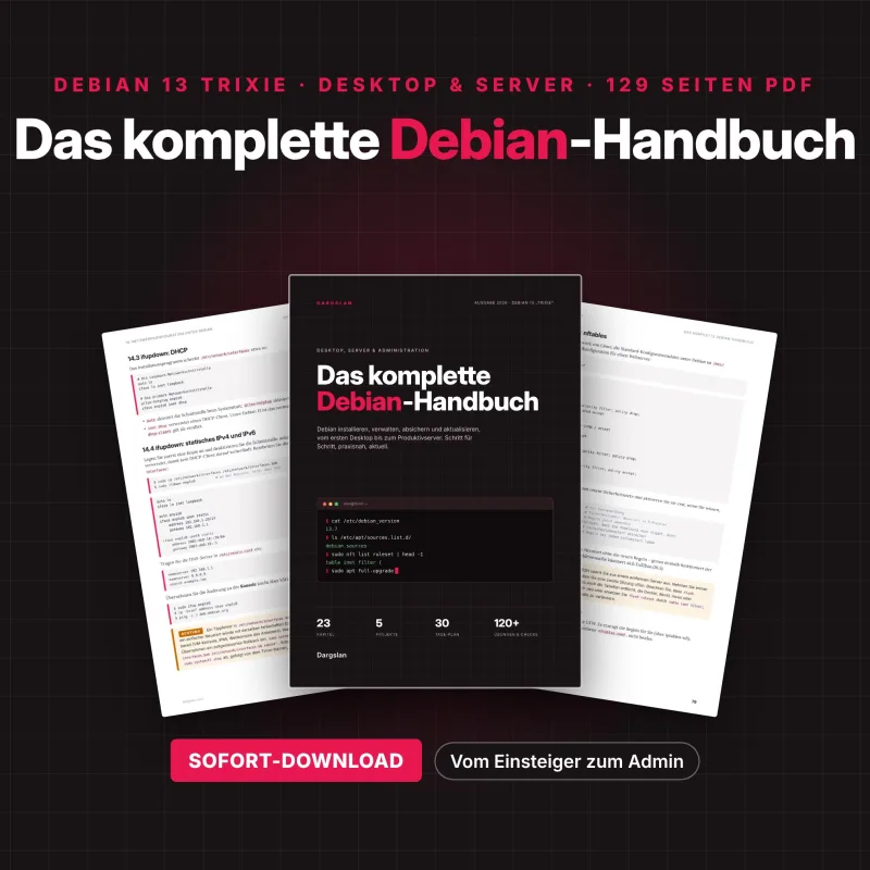 Das komplette Debian-Handbuch – Praxisratgeber für Debian 13 Trixie mit Desktop- und Server-Anleitungen