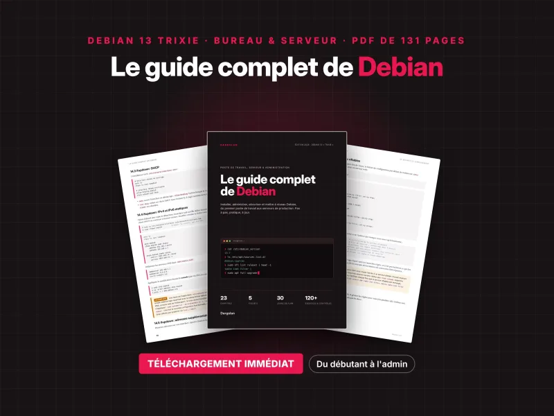 Guide Debian 13 Trixie pour apprendre à installer, configurer et administrer Linux sur ordinateur et serveur
