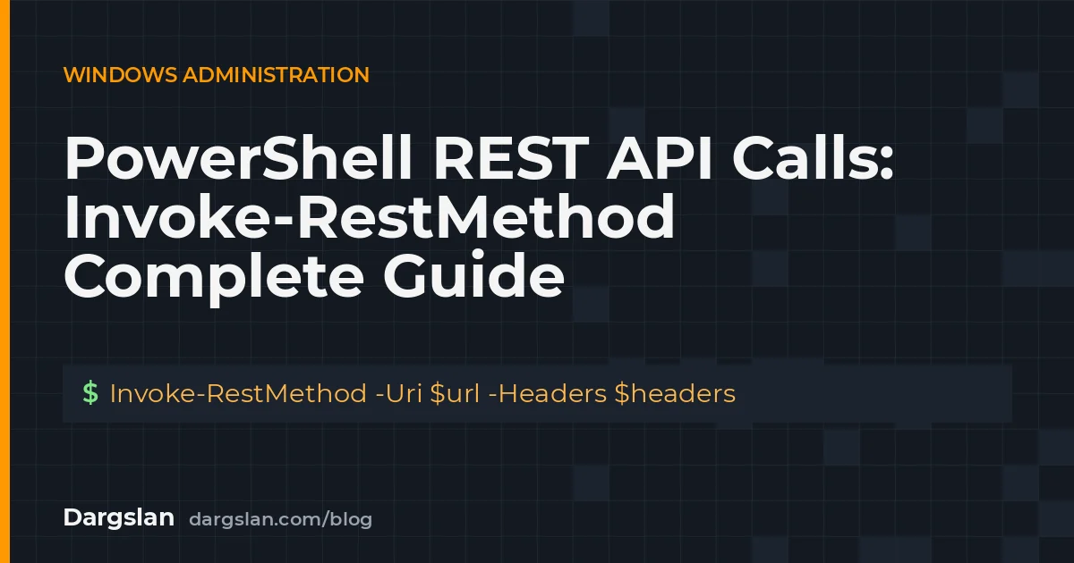 PowerShell REST API Calls: Invoke-RestMethod Complete Guide