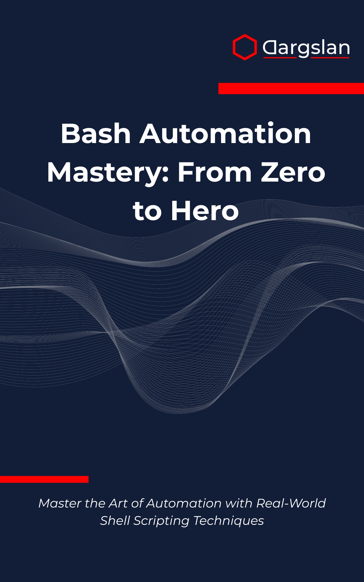 Bash Automation Mastery: From Zero to Hero
