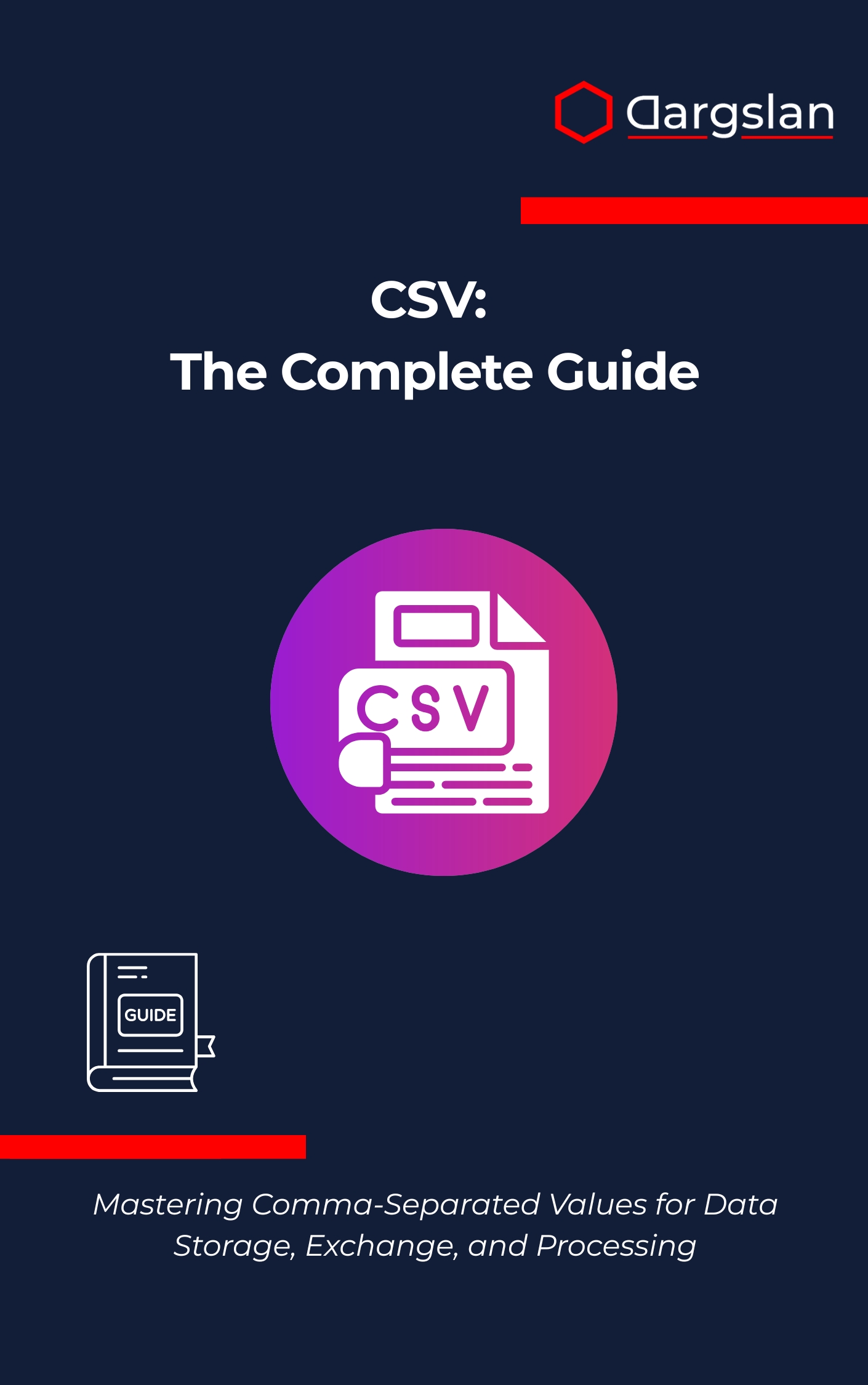 CSV: The Complete Guide