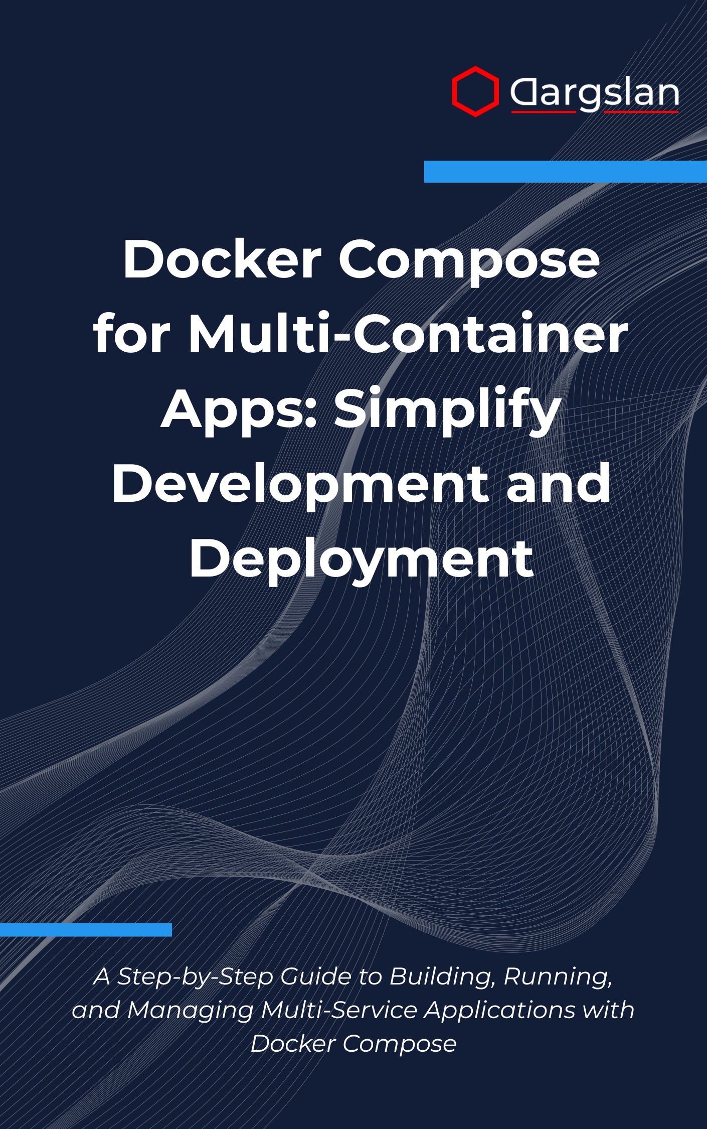 Docker Compose for Multi-Container Apps: Simplify Development and Deployment