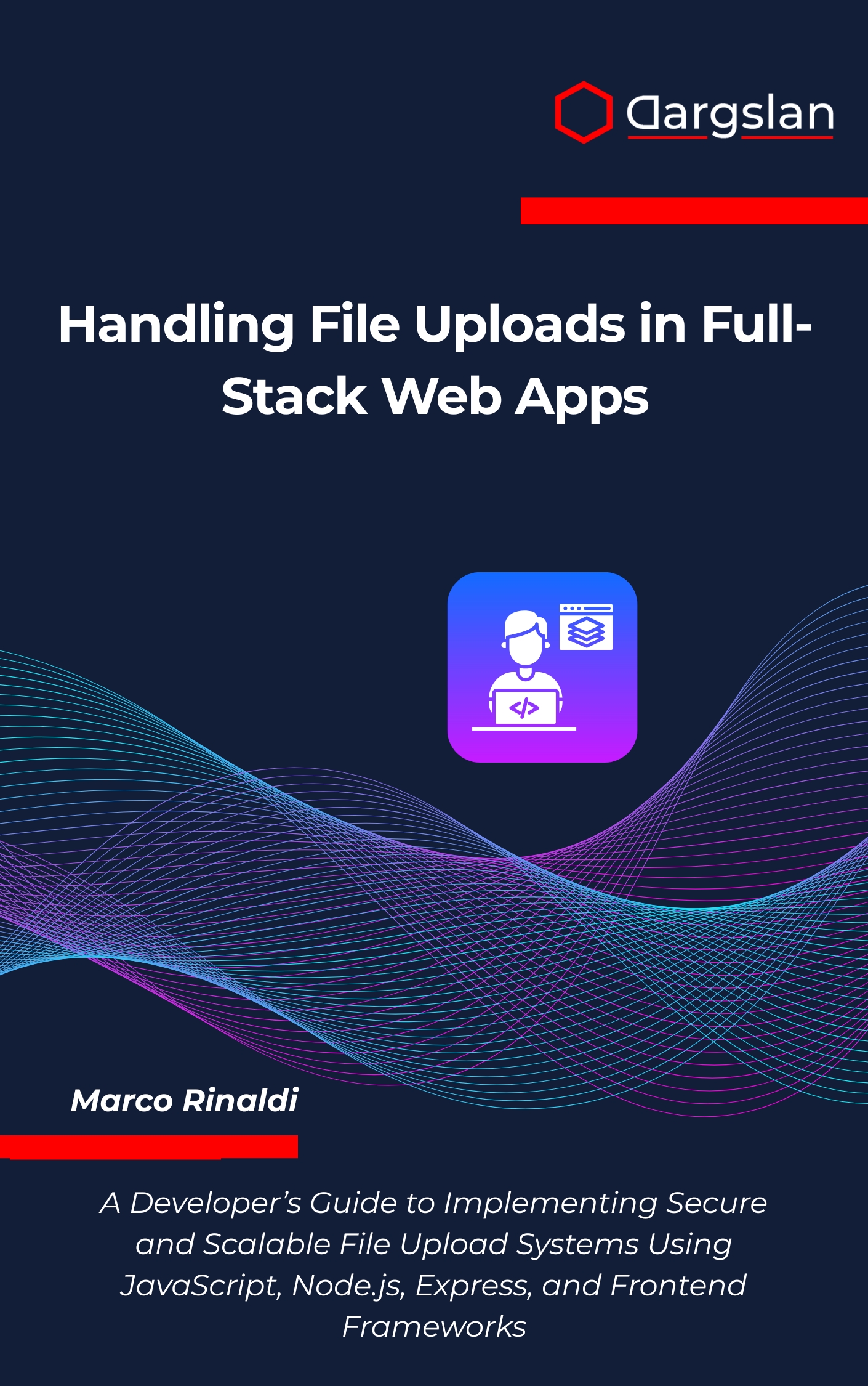 Handling File Uploads in Full-Stack Web Apps
