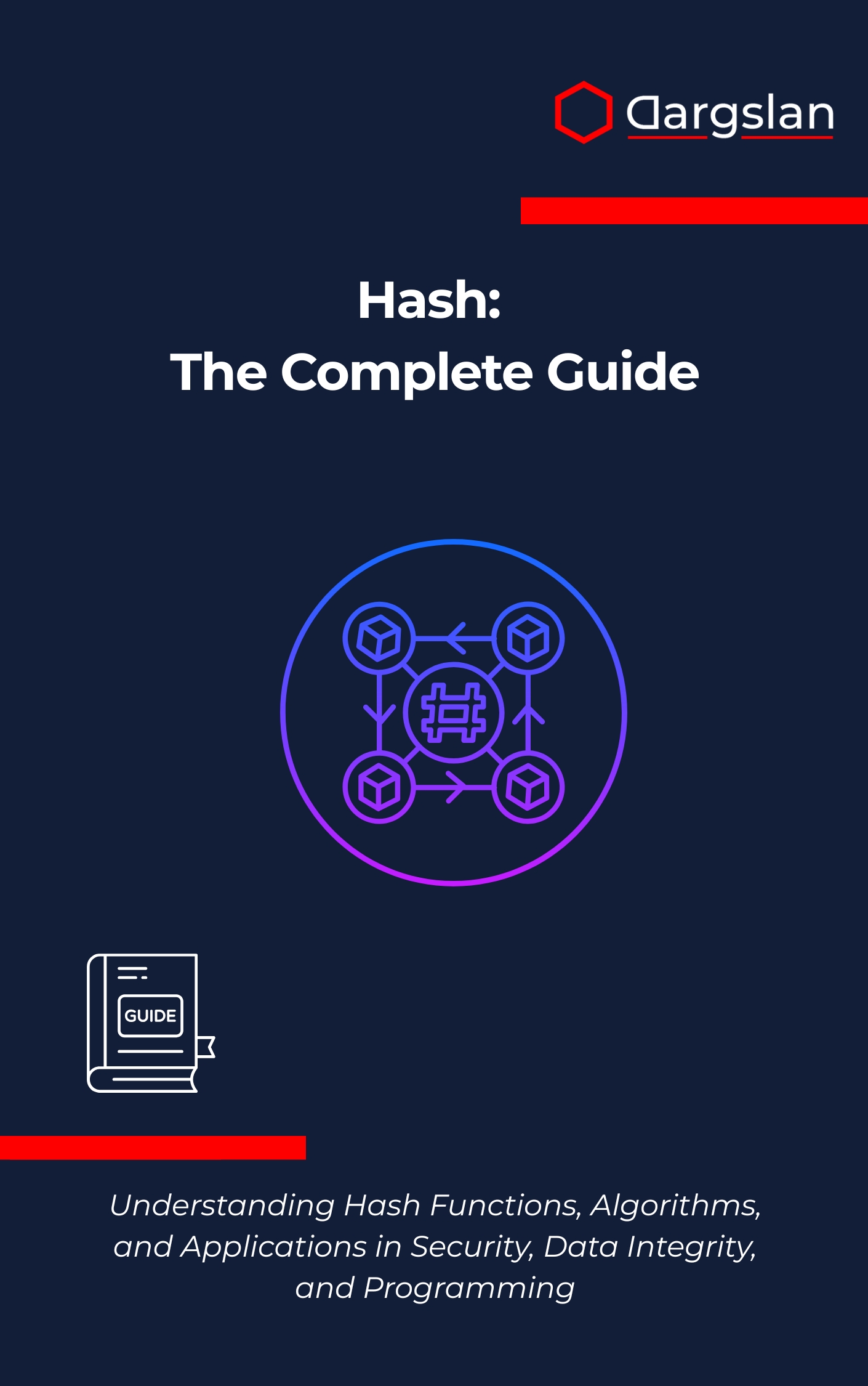 Hash: The Complete Guide