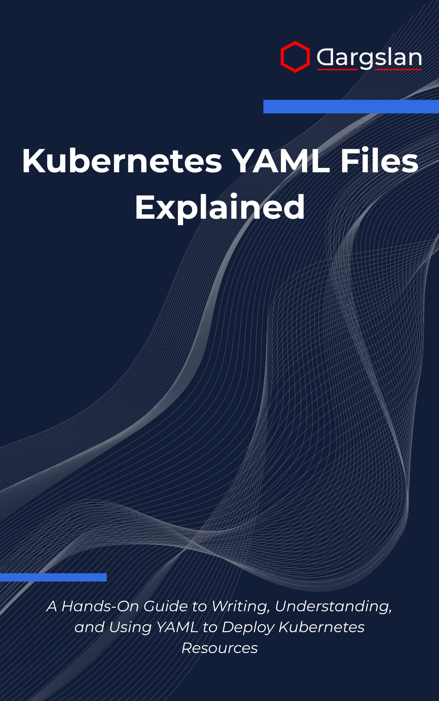 Kubernetes YAML Files Explained