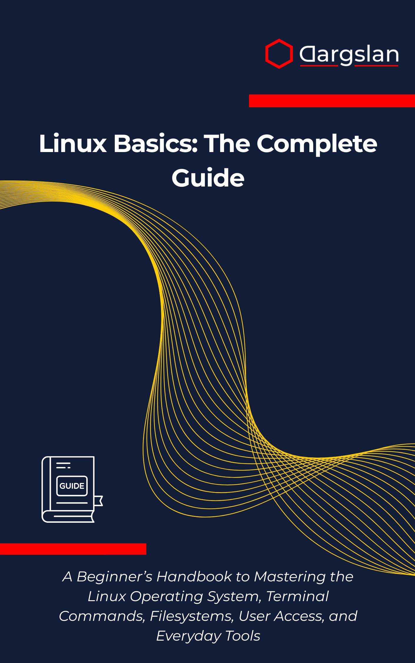 Linux Basics: The Complete Guide