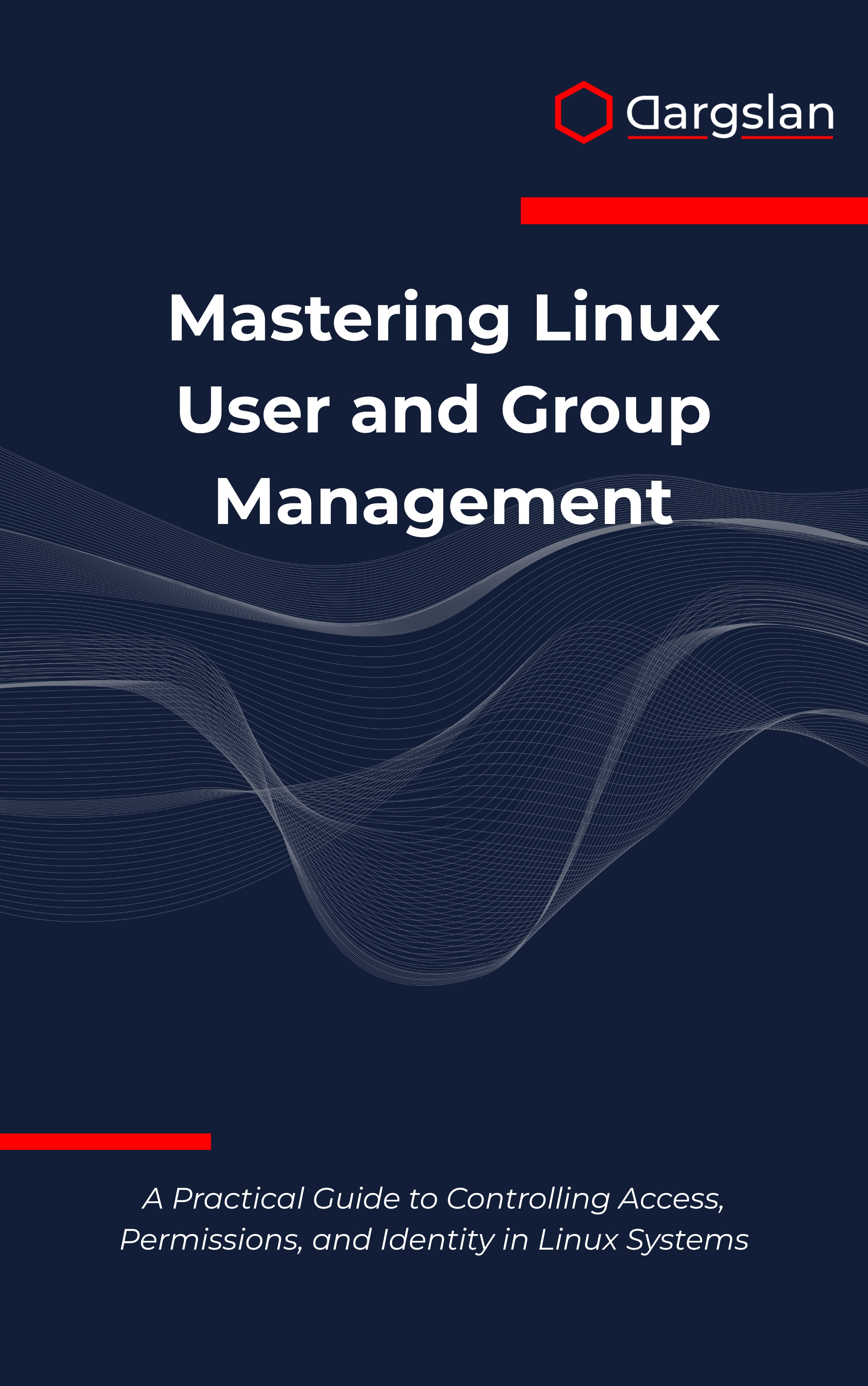 Mastering Linux User and Group Management