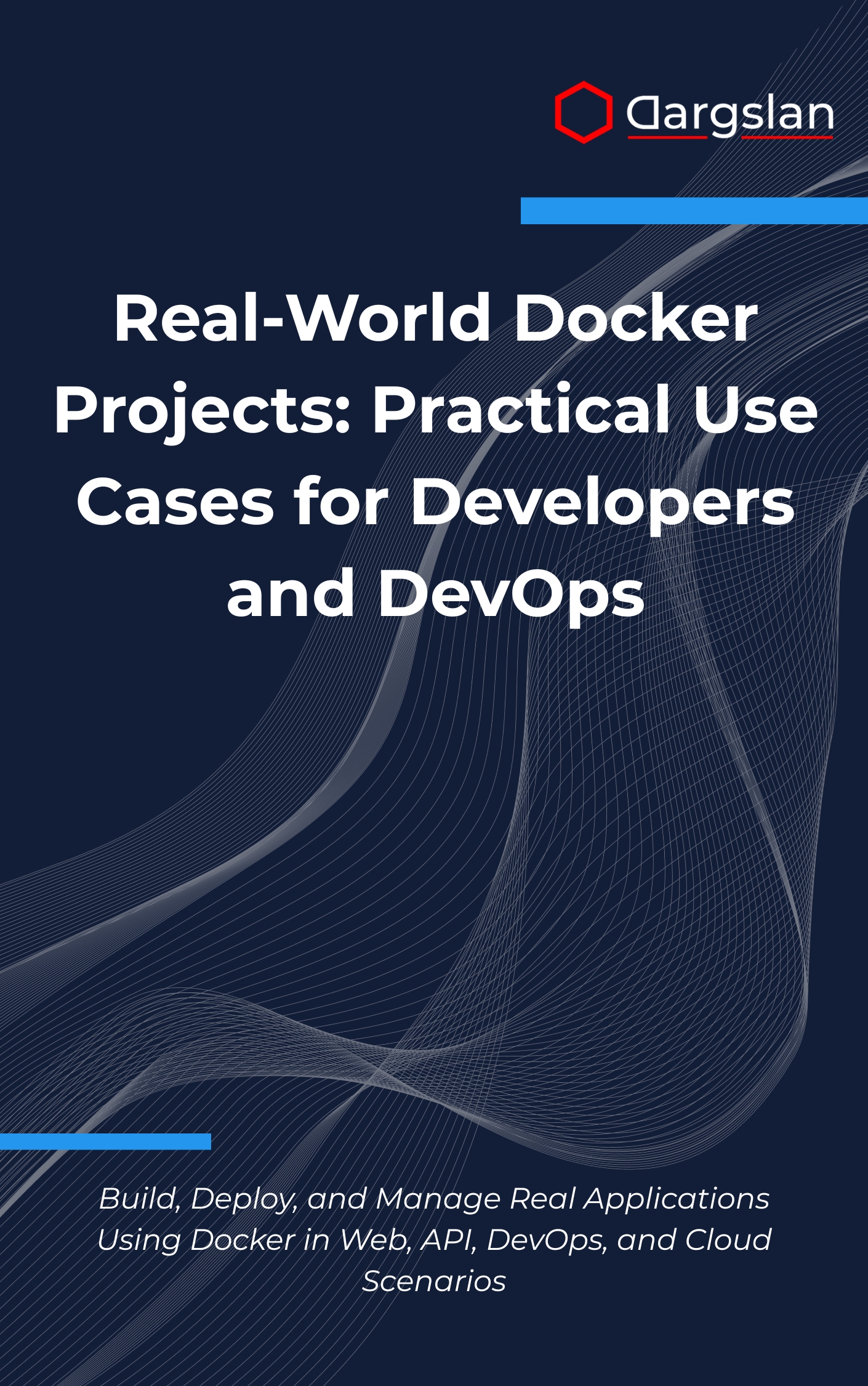 Real-World Docker Projects: Practical Use Cases for Developers and DevOps