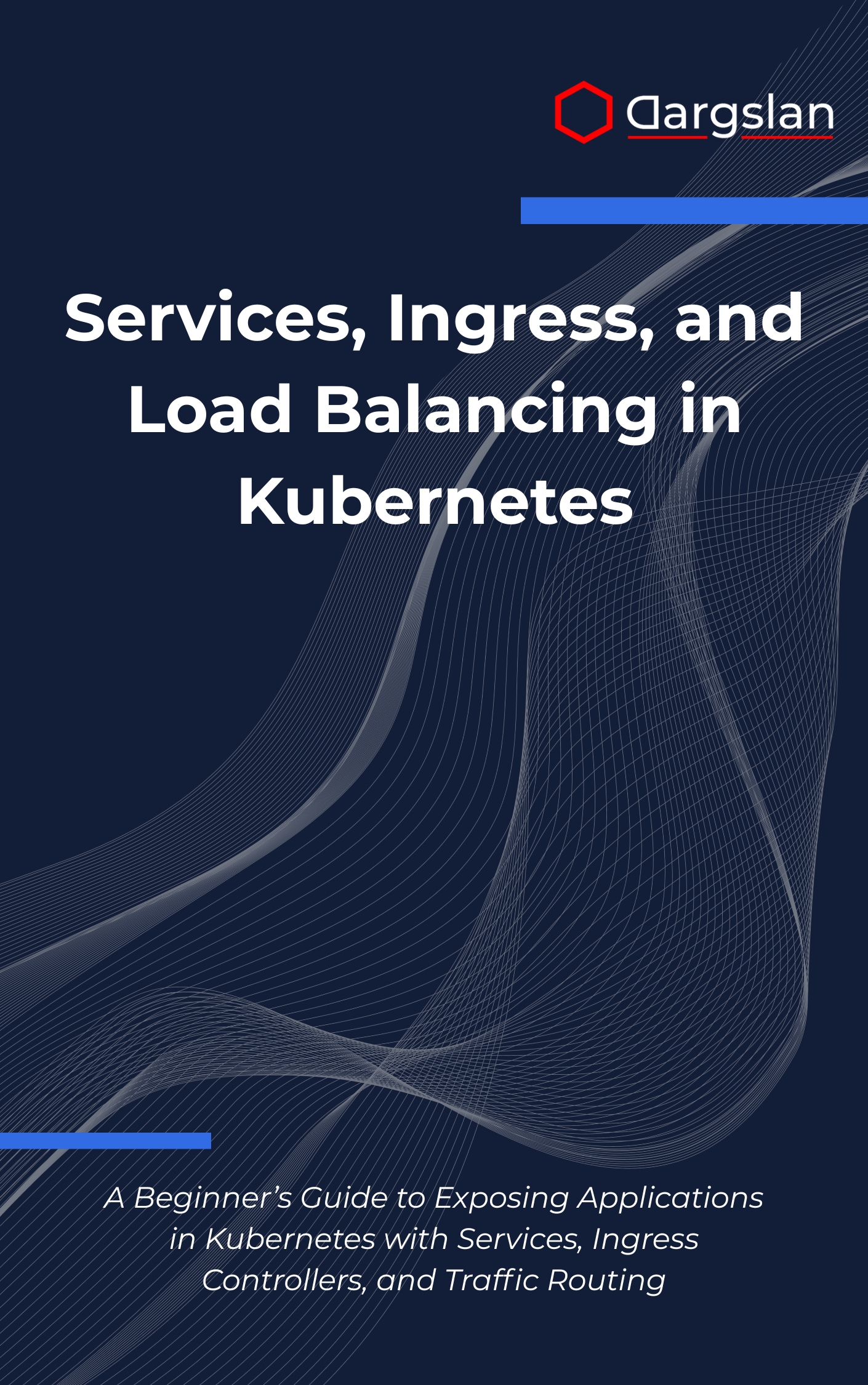 Services, Ingress, and Load Balancing in Kubernetes