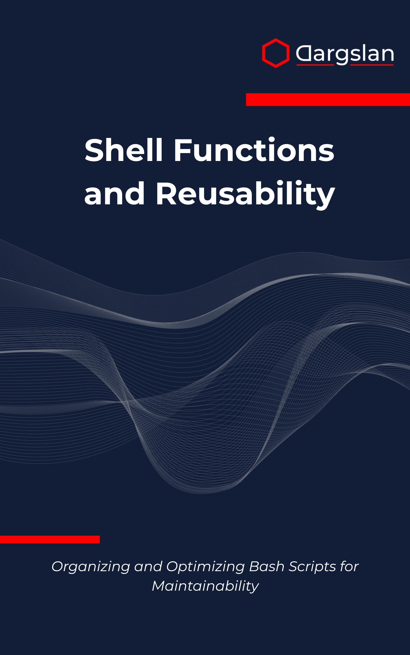 Shell Functions and Reusability
