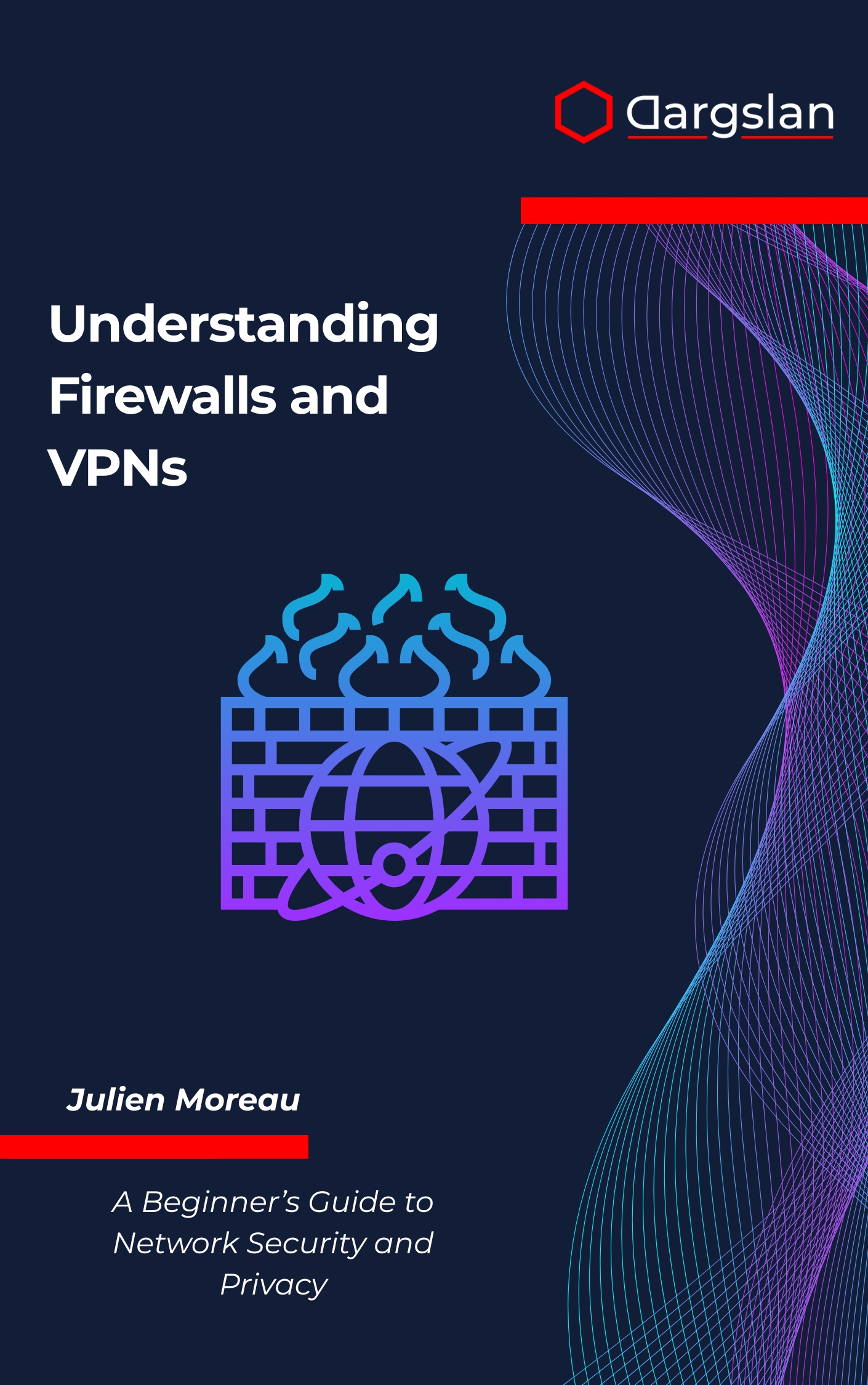 Understanding Firewalls and VPNs: A Beginner’s Guide to Network Security and Privacy