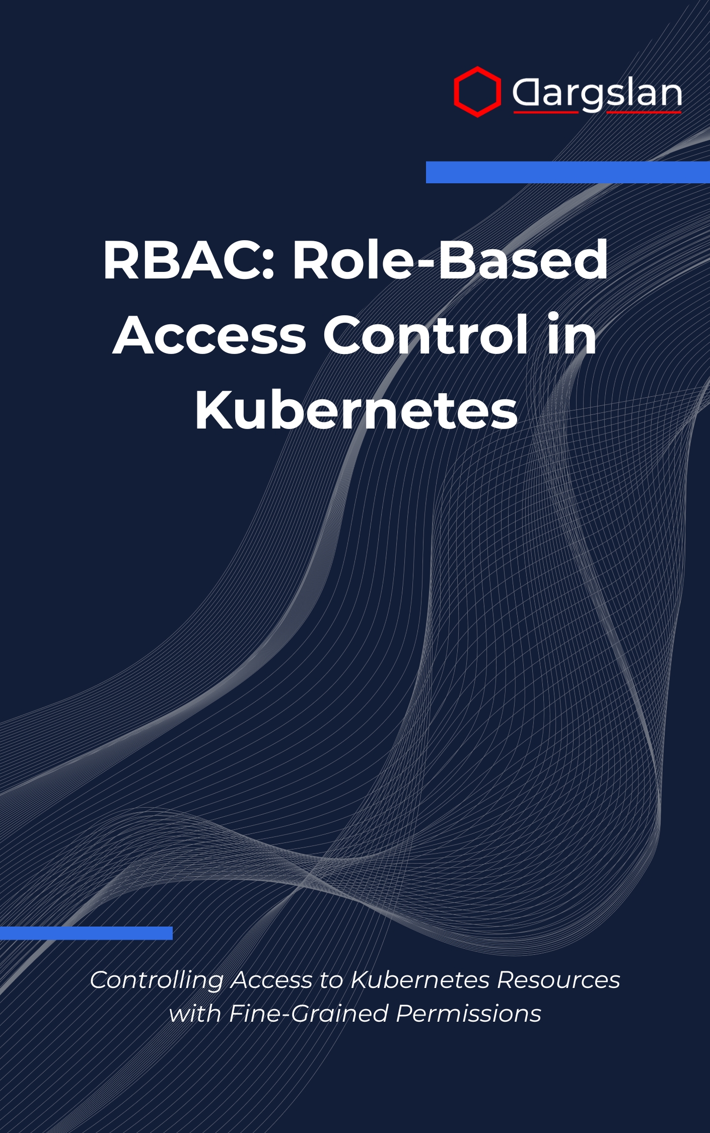RBAC: Role-Based Access Control in Kubernetes
