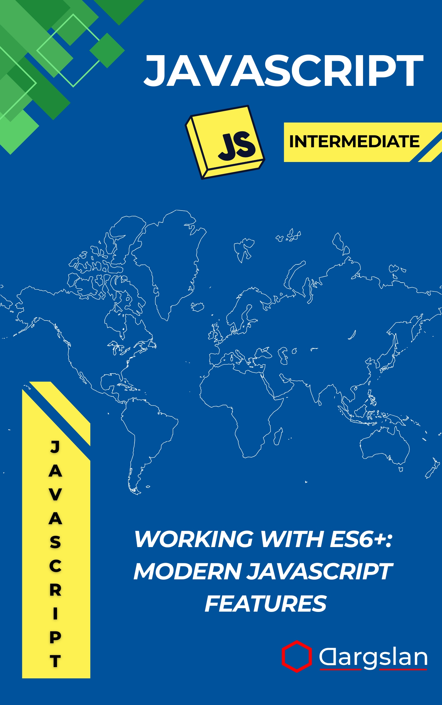 Working with ES6+: Modern JavaScript Features